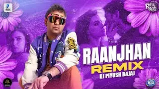 Raanjhan - Do Patti | Kriti Sanon, Shaheer Sheikh | Sachet-Parampara - DJ PIYUSH BAJAJ