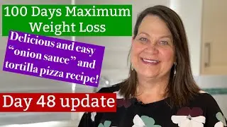 Day 48 Update // 100 Days Maximum Weight Loss// Onion Sauce Recipe // Making Easy Tortilla Pizza