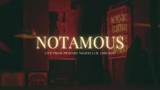 KODAI x DPM Presents: NOTAMOUS &bull; LIVE FROM PRIMARY NIGHTCLUB &bull; CHICAGO, USA