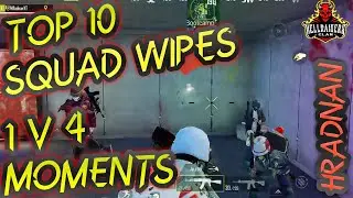 SOLO v SQUAD MOMENTS || 1v4 || TOP 10 SQUAD WIPES || PART 1 || hrADNAN