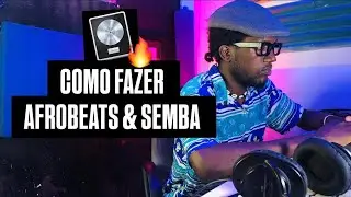 Como fazer Afrobeats e Semba | Tutorial logic Pro x