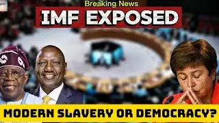 BREAKING NEWS: IMF EXPOSED: How the UN Is Forcing Africa to Pay Western Debts Through Hidden Taxes