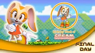 Birthday Week of Cream the Rabbit (Road to Cream's 23rd anniversary) - Day 7 (Final day)