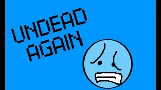 UNDEAD AGAIN!  (coming soon)