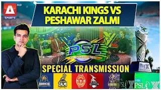 PSL X Special Transmission | PSL 2025: Karachi Kings vs Peshawar Zalmi | Babar Azam | A Sports