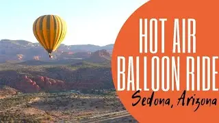 Sedona from Above: Hot Air Balloon Experience You Can’t Miss