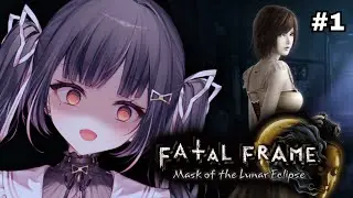 Time to get jouzu'd...?【Fatal Frame: Mask Of The Lunar Eclipse #1】