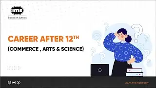 Career After 12th | CUET IMS
