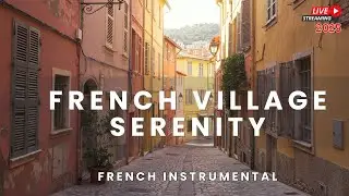 Old Town France 4K &ndash; Beautiful Historic Streets with Relaxing Instrumental Music