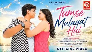 Tumse Mulaqat Hui (Video Song) Gyanendra Dubey