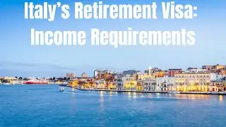 Is &euro;38K Required Per Person for Italy&rsquo;s Retirement Visa? | Retire for Cheap in Italy