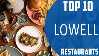 Top 10 Best Restaurants to Visit in Lowell, Massachusetts | USA - English