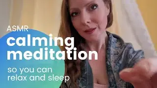 ASMR Calming Meditation for Sleep and Relaxation