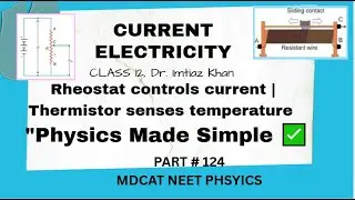 Rheostat & Thermistor Explained ⚡ | #physicsmcqs #physics #education #neetphysics #mdcat #etea