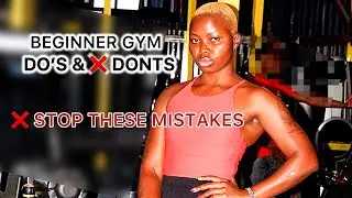 Beginner Gym Guide: DO&rsquo;s & DONT&rsquo;s | Stop These Common Mistakes.