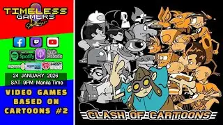 VIDEO GAMES BASED ON CARTOONS part 2 - Timeless Gamers Show episode 166