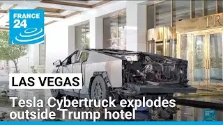Tesla Cybertruck explodes outside Trump hotel in Las Vegas, killing one &bull; FRANCE 24 English