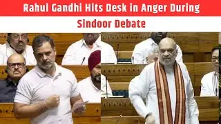Rahul Gandhi Hits Desk in Anger During Sindoor Debate EMS TV  30-July-2025