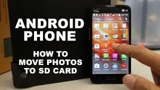 How to Move Photos and Videos to SD Card on Android Phone &ndash; Free Up Space and Increase Storage