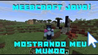 MeebCraft: MOSTRANDO UM POUCO DO MEU MUNDO! (Minecraft Java)