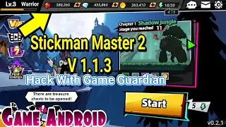 Stickman Master 2 V 1.1.3 Hack With Game Guardian