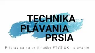 Technika pl&aacute;vania prsia - Priprav sa na prij&iacute;mačky FTV&Scaron; UK