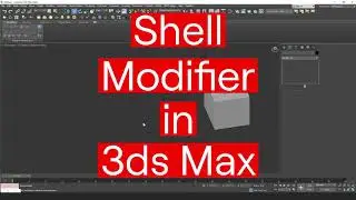 Shell Modifer in 3ds Max