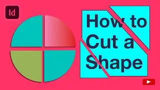 How To Cut a Shape in Indesign