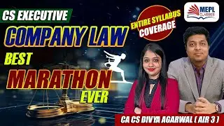 CS Executive | COMPANY LAW - Best Marathon Ever 🔥| MEPL- Divya Agarwal Ma'am