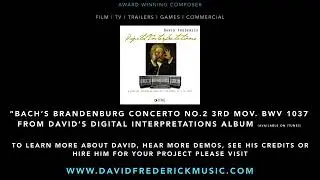 David Frederick - Bach Brandenburg Concerto No.2 3rd Mov. BWV 1047