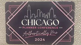 MY FIRST CHICAGO PLANNER CONFERENCE 2024  &ldquo;AUTHENTICALLY ME&rdquo; (VLOG)