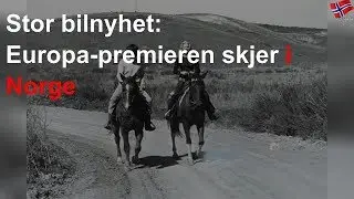 Stor bilnyhet: Europa-premieren skjer i Norge