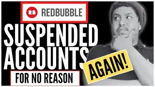 Redbubble suspended my account (Causes and solutions)