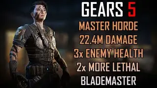 Gears 5 Master Horde - 22.4 Million Damage as Blademaster on Exhibit (3x Health/2x More Lethal)