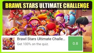Brawl Stars Ultimate Challenge Quiz Answers Score 100% | Bequizzed