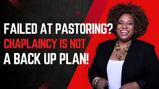 Failed as a Pastor? Chaplaincy isn't a consolation prize!