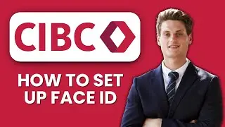 NEW! How to Set Up Face ID in CIBC App (2025) 😎 | Quick & Secure Mobile Login