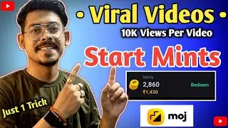 Moj Videos Viral Trick | How To Start Earn Mints | Moj Bengali | Sujoy Saha