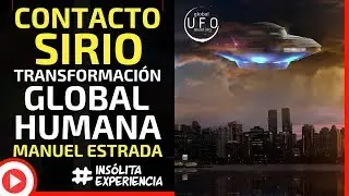 IN&Eacute;DITO I CONTACTO con SIRIO; Transformaci&oacute;n Global Humana. &iexcl;Somos muy importantes! MANUEL ESTRADA