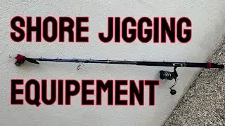 PR&Eacute;SENTATION de Mon Ensemble pour la p&ecirc;che du SHORE JIGGING