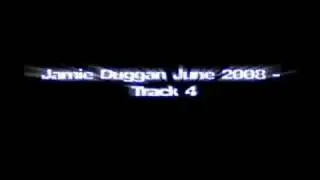 Jamie Duggan - Track 4 June 2008