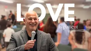 Love is Patient - Pastor Manny Rodriguez - 02/23/2025