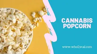 Cannabis Popcorn