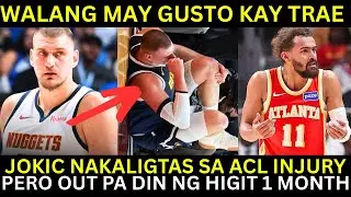 Jokic NAKALIGTAS sa ACL Injury! 1 Month na OUT | Trae Young Walang may Gustong Kumuha