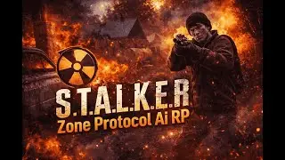 S.T.A.L.K.E.R Zone Protocole AI RP - #1 ПОЧАТОК СЮЖЕТНОЇ ЛІНІЇ