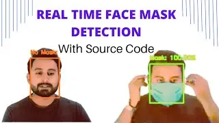 Real Time Face Mask Detection with OpenCV, Tensorflow and Python| With Source Code & complete guide