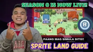 SPRITE LAND  BIGGENERS TUTORIAL | SEASON 0 IS LIVE NOW! | Tagalog Guide
