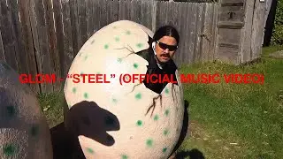 Glom - Steel (Official Music Video)