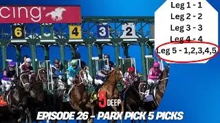 5Deep Episode 26: Parx Pick 5 Picks