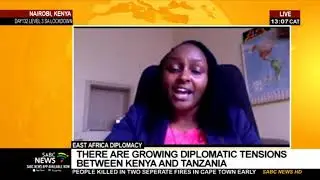 East Africa diplomacy | There are growing diplomatic tensions between Kenya and Tanzania